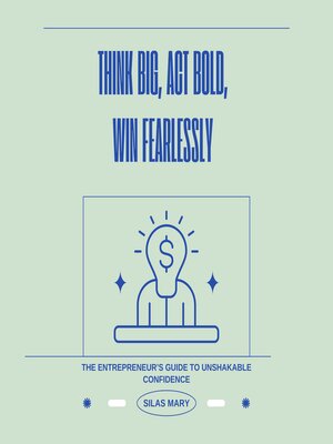cover image of Think Big, Act Bold, Win Fearlessly